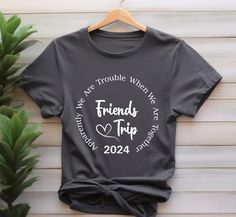 Friends Trip 2024 Shirt, Apparently We Are Trouble When We Are Together Shirt, friends vacation Shirt İMPORTANT: Please Review Before Placing Your Order ❤ How Do I Order 1- Please review all the information provided before placing an order 2- Select the shirt type and size using the drop down menu. 3- Select the color of the shirt using the following drop down menu. 4- Please add the vinyl color (white or black) in the optional message section of the order. 5- Need more Items? Add the current item in the cart. And If you like to add more items to your order please press the back button and repeat steps 1-4 again. 6- Once all your desired items are in your cart you may complete your order by entering your payment method, desired shipping address and click submit. *Processing time is approx Friend Trip Shirts, Friends Vacation, Friends Trip, Trip Shirts, We Are Together, Travel Shirts, Vacation Shirts