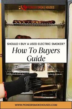 an oven with the words should i buy used electric smoker? how to buyers guide