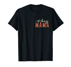 a black shirt with the words baby mama printed on it