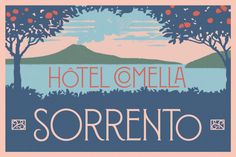 an image of a sign that says hotel omella sorrento with trees and mountains in the background