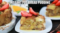 three slices of bread pudding with strawberries on top