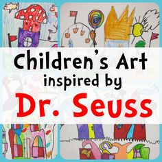 children's art inspired by dr seuss is featured in this postcard with the words, children's art inspired by dr seuss