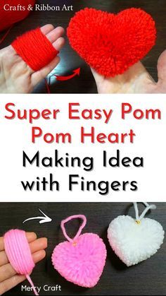 the instructions to make pom - pom heart ornaments with finger knitting yarns