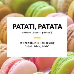 colorful french macarons with the words patatii, patata above them