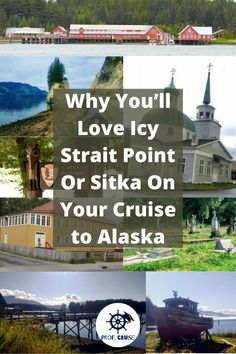 several pictures with the words why you'll love icy strait point or skia on your cruise to alaska