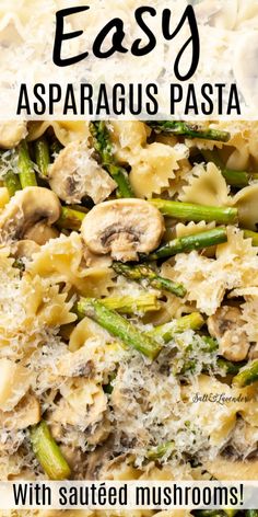 pasta with asparagus and mushrooms is an easy dinner recipe that's ready in under 30 minutes