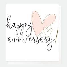 a card with the words happy anniversary written in cursive writing and a heart