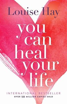 the book you can heal your life by louise hay, with an image of a heart