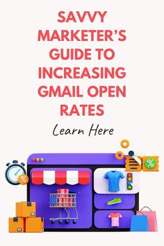 an advertisement with the words savvy marketer's guide to increasing email open rate