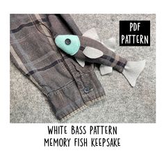 a white bass pattern memory fish keepsake in the pocket and is ready to be sewn