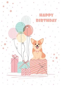 a birthday card with a dog sitting on top of a present box and balloons in the air