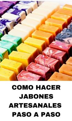 colorful soaps with the words de 100 receitas de sabonete artesanal