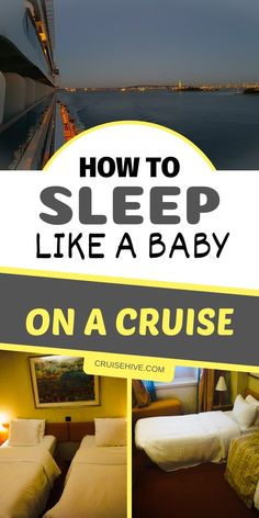 a cruise ship with the words how to sleep like a baby on a cruise