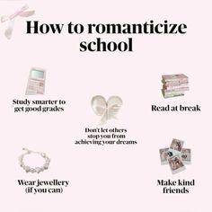 a poster with the words how to romanticize school and other things that are in front of it