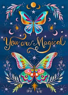 a greeting card with butterflies and stars on the front, you are magic written in gold lettering