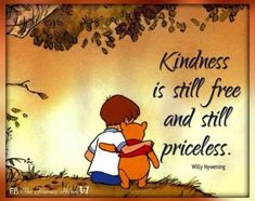 a little boy holding a teddy bear in front of a tree with the words kindness is still free and still priceless