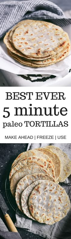 four tortillas stacked on top of each other with text overlay that reads best ever paleo cassava flour tortillas