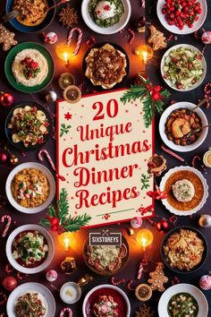 a table full of christmas dinner dishes with candles and decorations around it, including the words 20 unique christmas dinner recipes