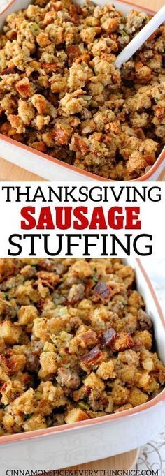 thanksgiving sausage stuffing in a casserole dish with the words thanksgiving sausage stuffing above it