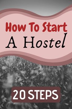 how to start a hotel in 20 steps