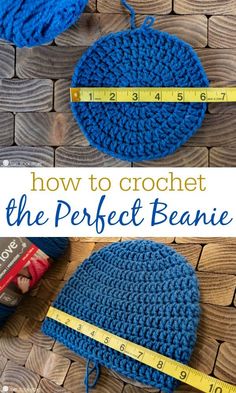 crochet the perfect beanie with measuring tape and yarn on wooden background, text reads how to crochet the perfect beanie