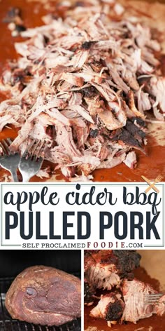 an apple cider bbq pulled pork recipe is shown in this collage with the words, apple cider bbq pulled pork