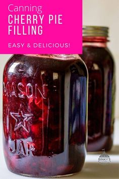 canning cherry pie filling in mason jars with text overlay reading canning cherry pie filling easy and delicious