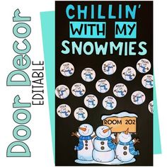 a bulletin board with snowmen on it and the words chillin'with my