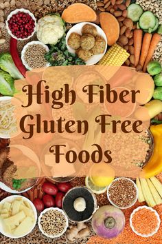 Fiber Rich Foods Gluten Free, Gluten Free High Iron Recipes, High Fiber Gluten Free Foods, High Fiber Carbohydrates, Gluten Free Fiber Sources, Gluten Free High Fiber Foods, High Fiber Food Recipes, Gluten Free High Fiber Recipes, High Fiber Gluten Free Recipes