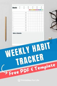 the free printable habit tracker is on top of a desk with glasses and pencils