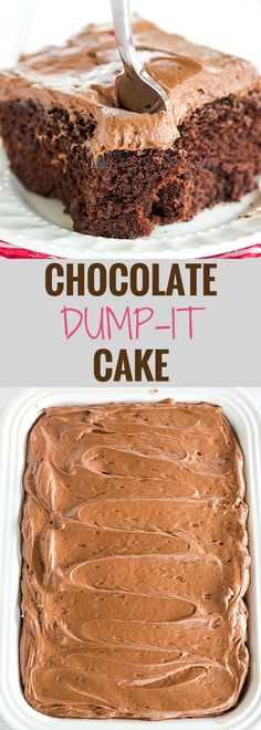 chocolate dump - it cake on a white plate with a fork in it and the words, chocolate dump - it cake