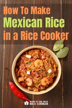 mexican rice in a rice cooker with the title how to make mexican rice in a rice cooker