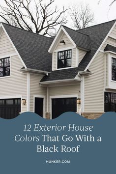 a white house with black roof and windows in front of it is the words, 12 exterior house colors that go with a black roof