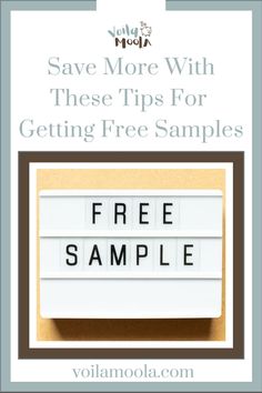 a lightbox with the words save more with these tips for getting free samples