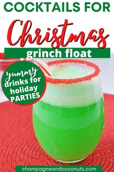 a green drink in a glass with the words cocktails for christmas griny drinks for holiday parties