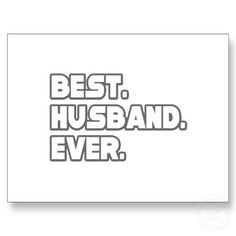 the words best husband ever are shown in grey on a white card with black lettering