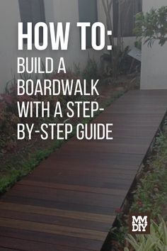 how to build a boardwalk with a step by step guide