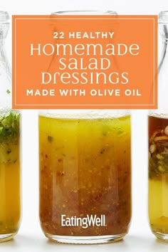 three jars filled with homemade salad dressings and the title reads 22 healthy homemade salad dressings made with olive oil