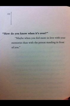 an open book with the words how do you know when it's over?