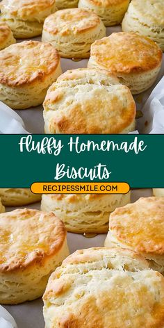 a close up of some biscuits on a baking sheet with the words fluffy homemade biscuits