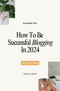 a white cover with the words how to be successful blogging in 2021 read the blog