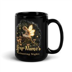 a black coffee mug with an image of a fairy sitting on a bench and the words, your name's fascinating nights