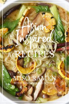 Looking for ways to kick your takeout habit? Try this Miso Ramen with Miso Glazed Delicata Squash from my Asian Inspired Vegan Recipes Instagram Guide! Vegan Lo Mein, Vegan Chinese Food, Vegan Egg Rolls, Asian Bbq, Vegan Chinese, Bbq Tofu, Miso Ramen, Miso Glaze, Delicata Squash