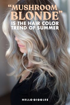 Mushroom Blonde Hair, Mushroom Blonde, Mushroom Hair, Summer Blonde Hair, Hair Color Formulas, Cool Blonde Hair, At Home Hair Color, Ash Blonde Hair