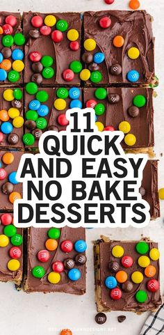 the words 11 quick and easy no bake desserts on top of brownies