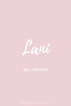 the words lavi sky, heaven written in white on a pink background