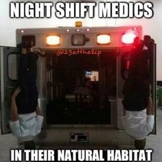 two men standing in front of a medical truck with the words night shift medics in their natural habitat