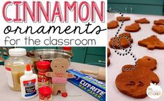 cinnamon ornaments for the classroom are displayed on a table and in front of other items