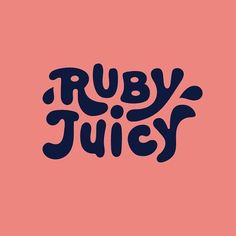 the word ruby juicy written in black on a pink background