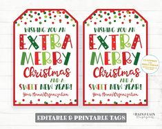 two christmas tags with the words, wishing you an extra merry christmas and sweet new year